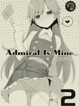 (C93) [TIES (タケイオーキ)] Admiral Is Mine 2 (艦隊これくしょん -艦これ-)